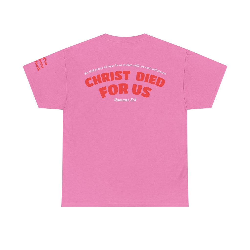 “Christ Died For Us” Unisex T-Shirt