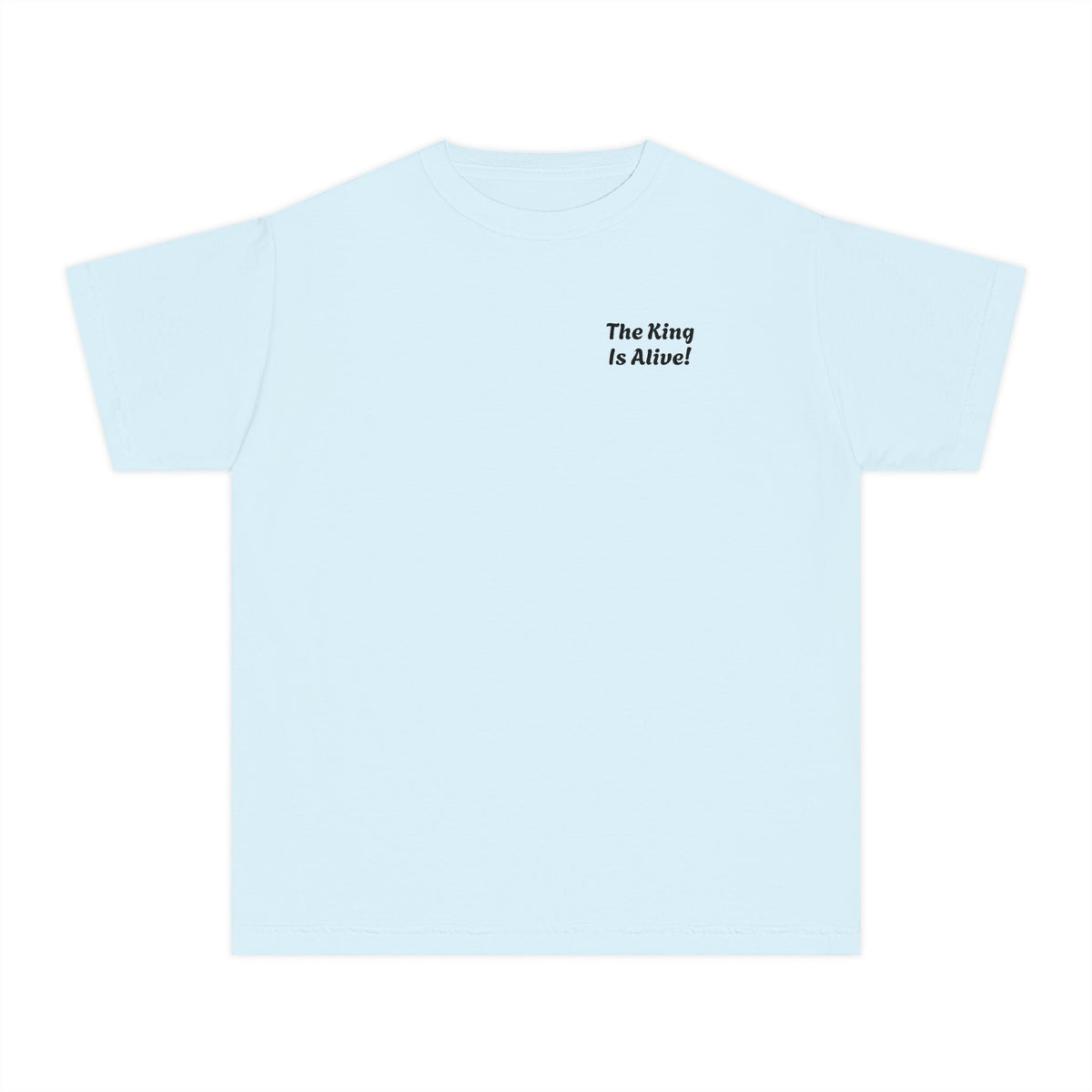 "The King is Alive" Youth Unisex T-Shirt