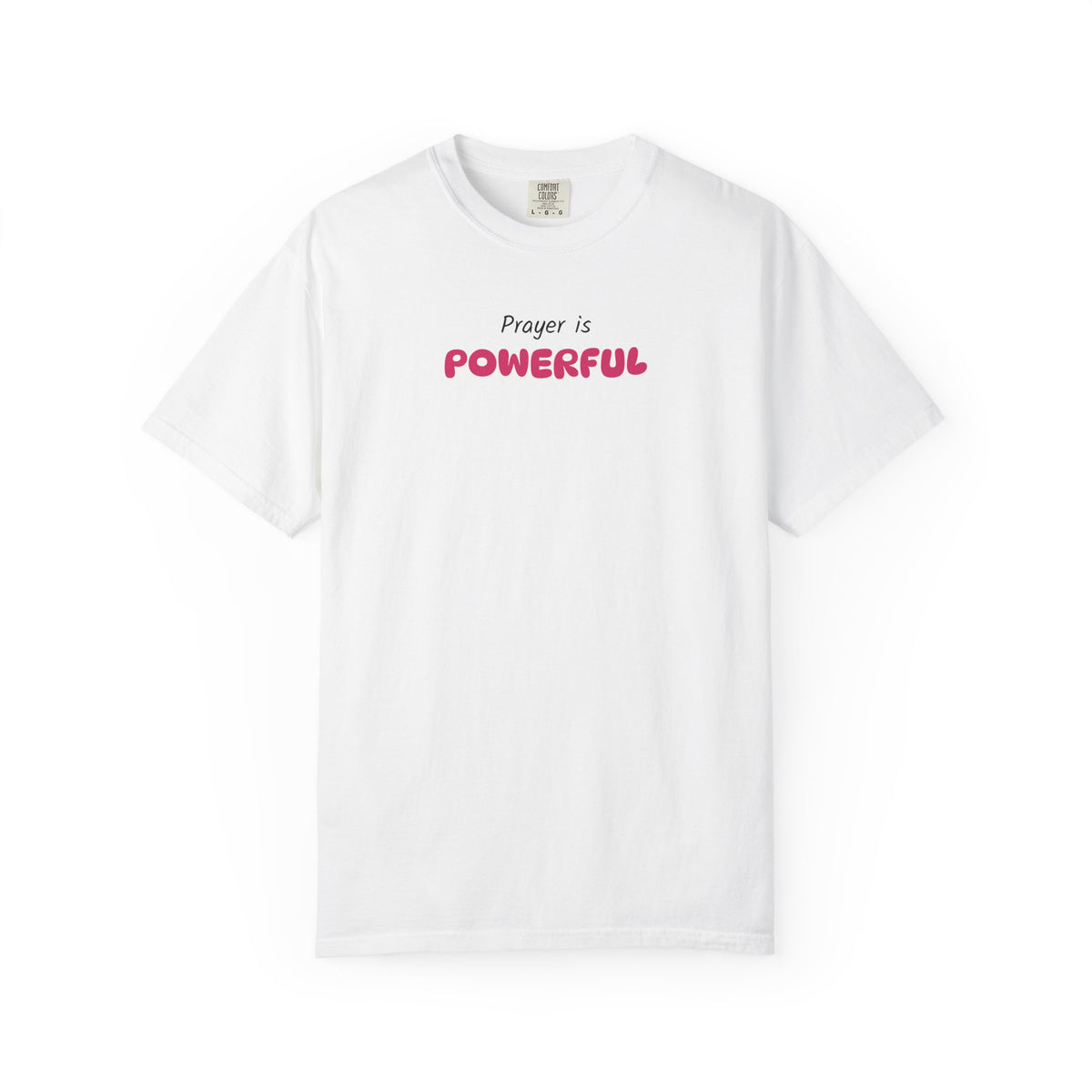 "Prayer Is Powerful" Unisex T-Shirt