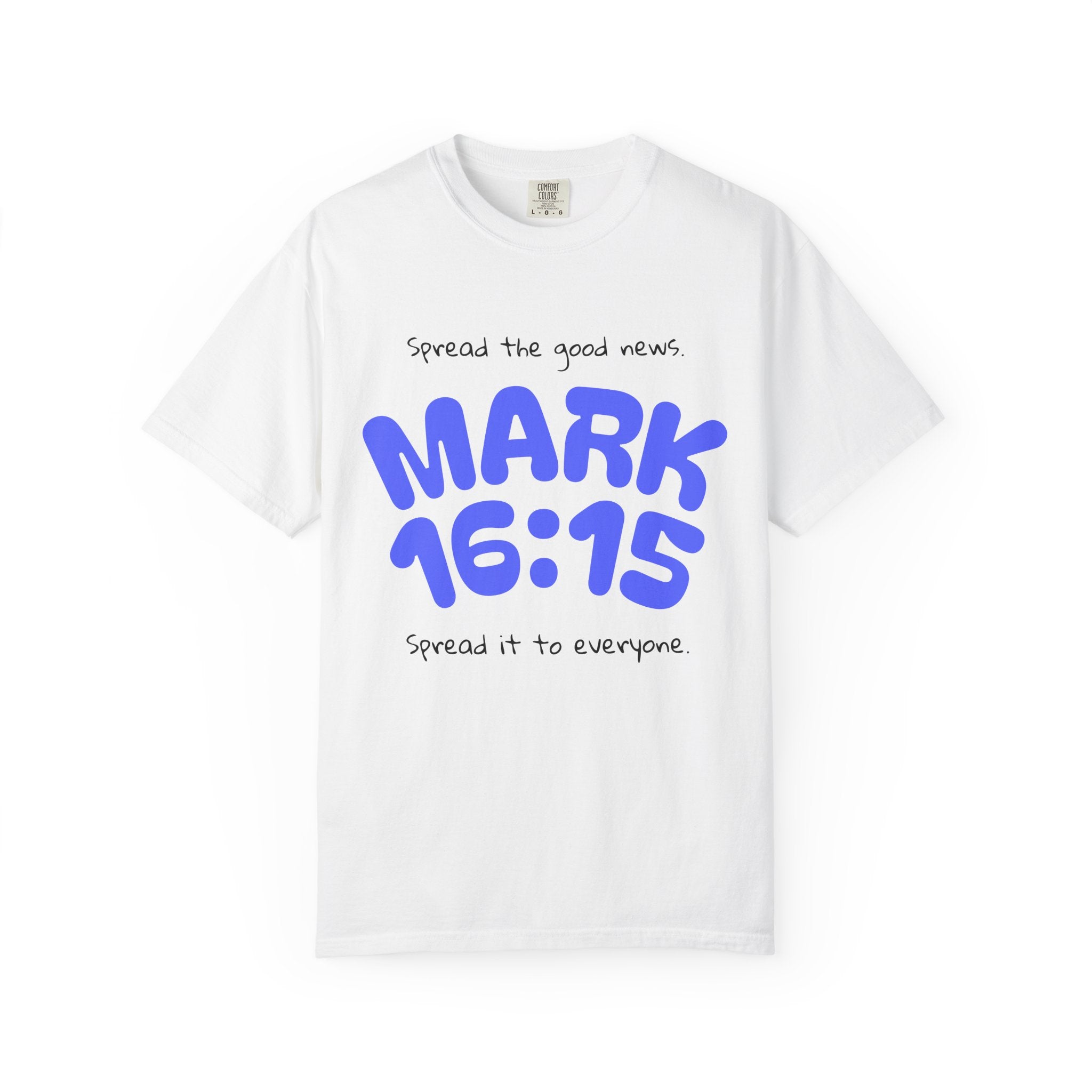 Mark 16:15 Tee