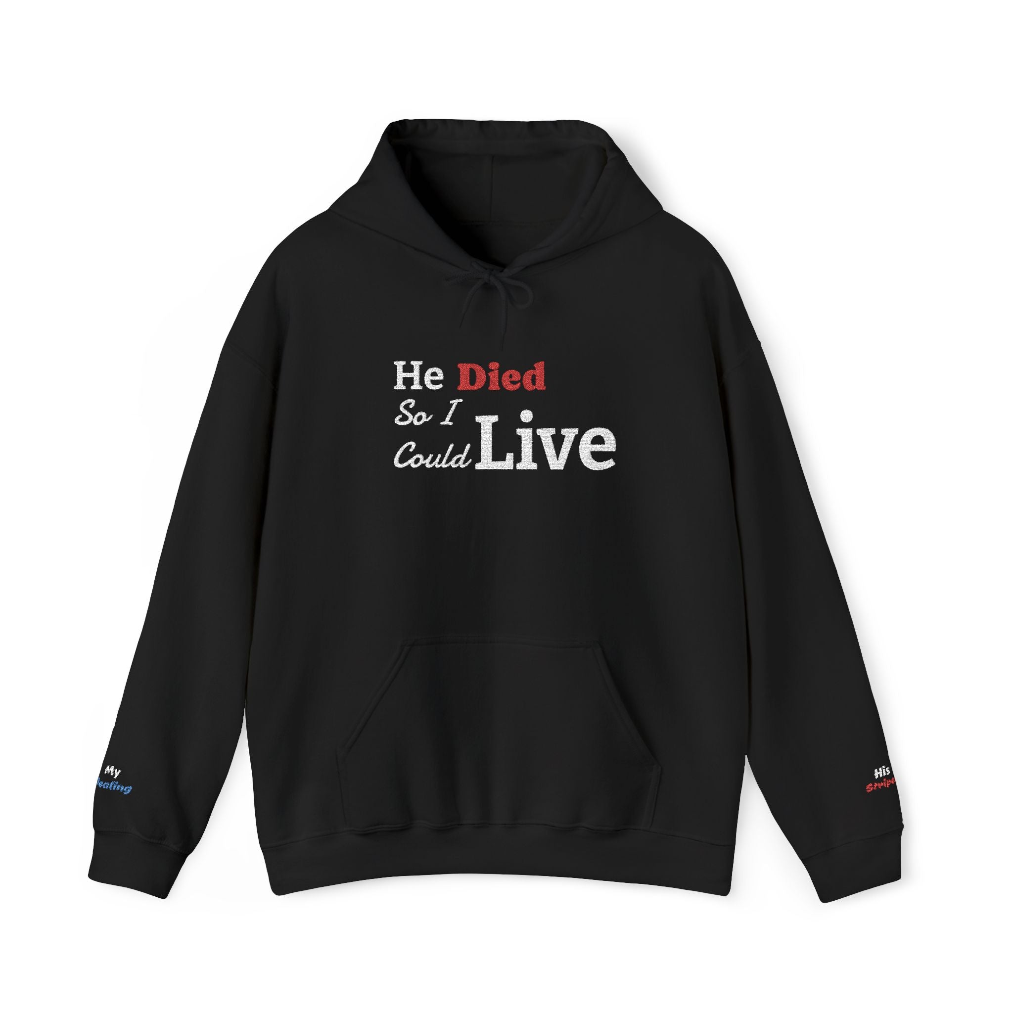 'He Died so I could Live' Graphic Hoodie