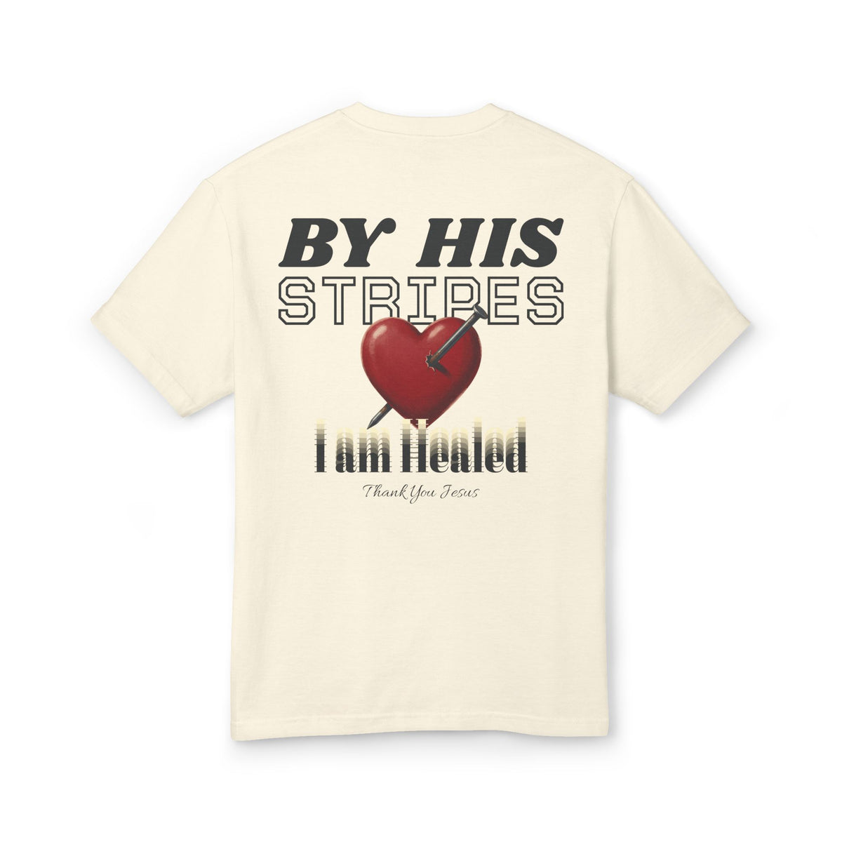 "By His Stripes" Unisex Heavyweight T-Shirt