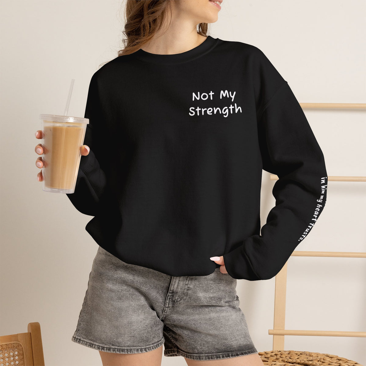 "Not My Strength" Unisex Crewneck