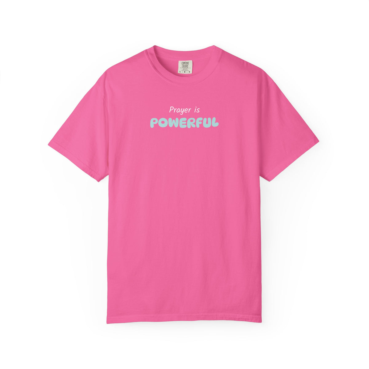 "Prayer Is Powerful" Unisex T-Shirt