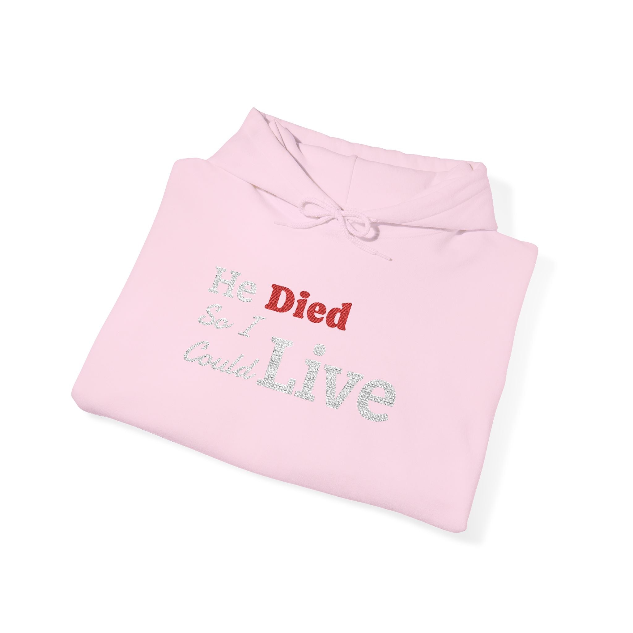 'He Died so I could Live' Graphic Hoodie