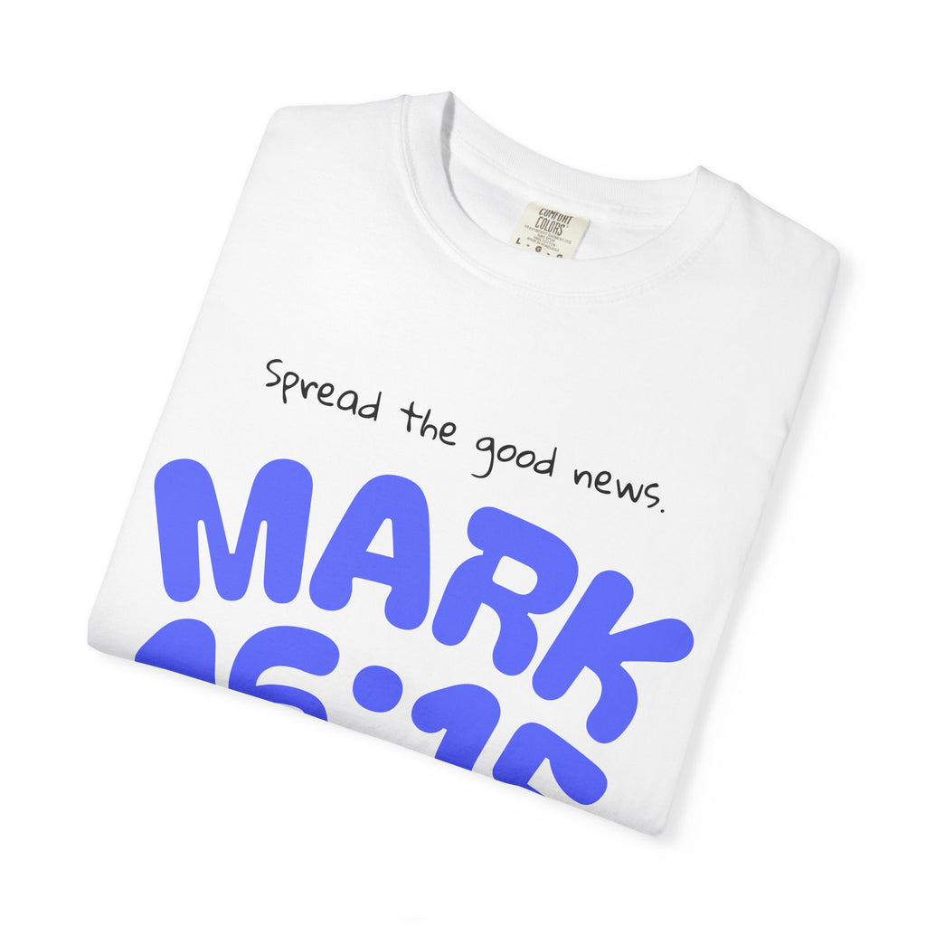 Mark 16:15 Tee