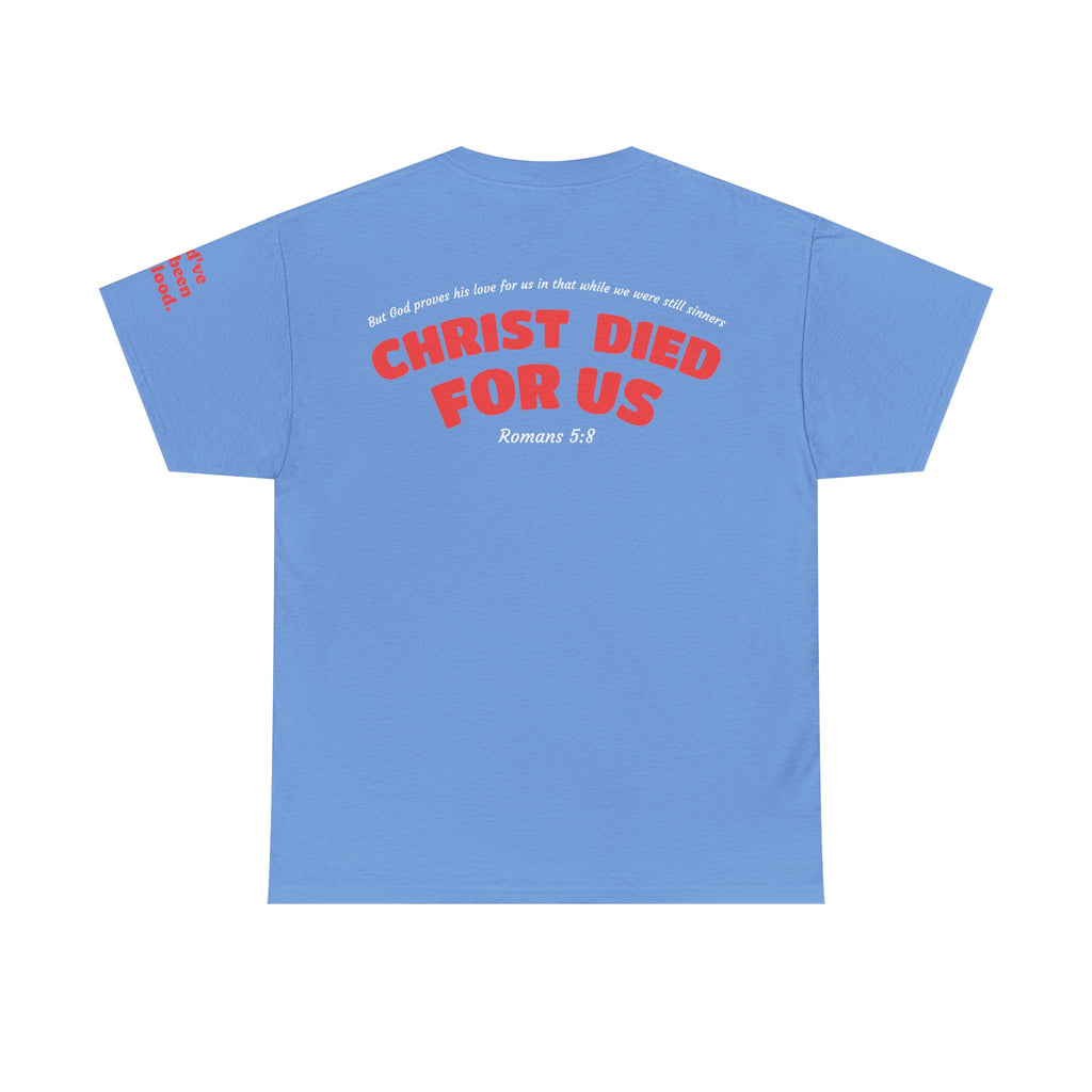 “Christ Died For Us” Unisex T-Shirt