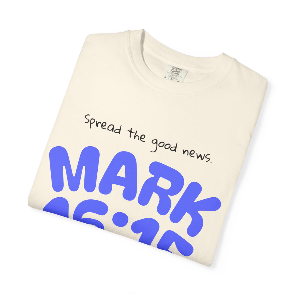 Mark 16:15 Tee
