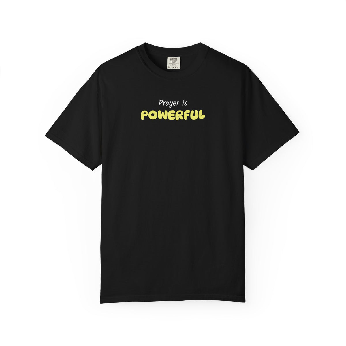 "Prayer Is Powerful" Unisex T-Shirt