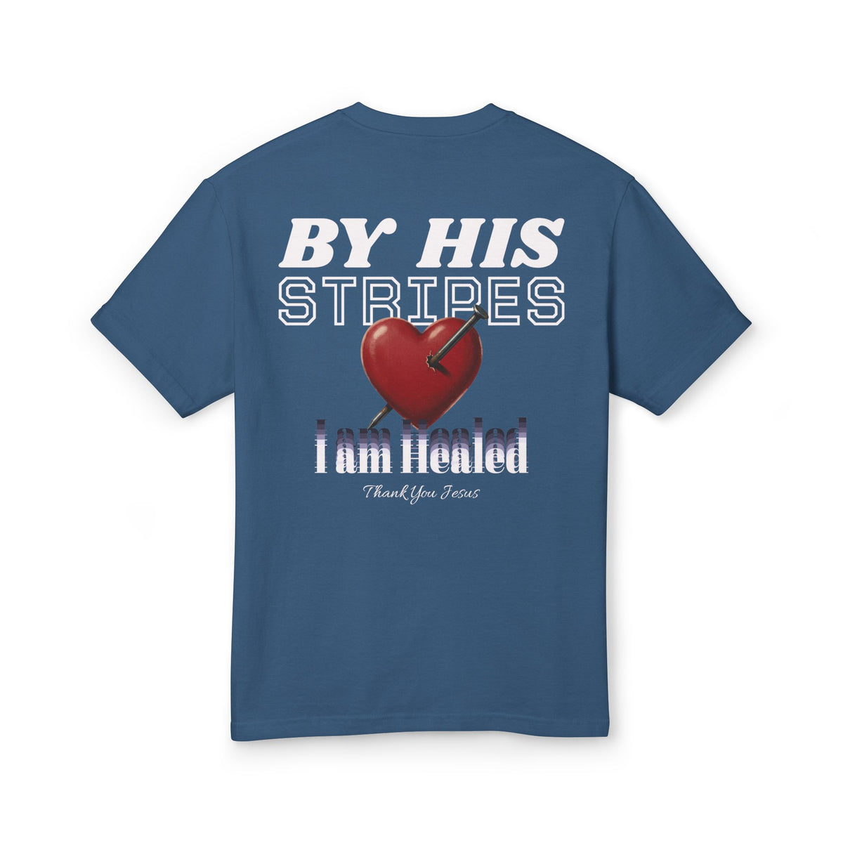 "By His Stripes" Unisex Heavyweight T-Shirt