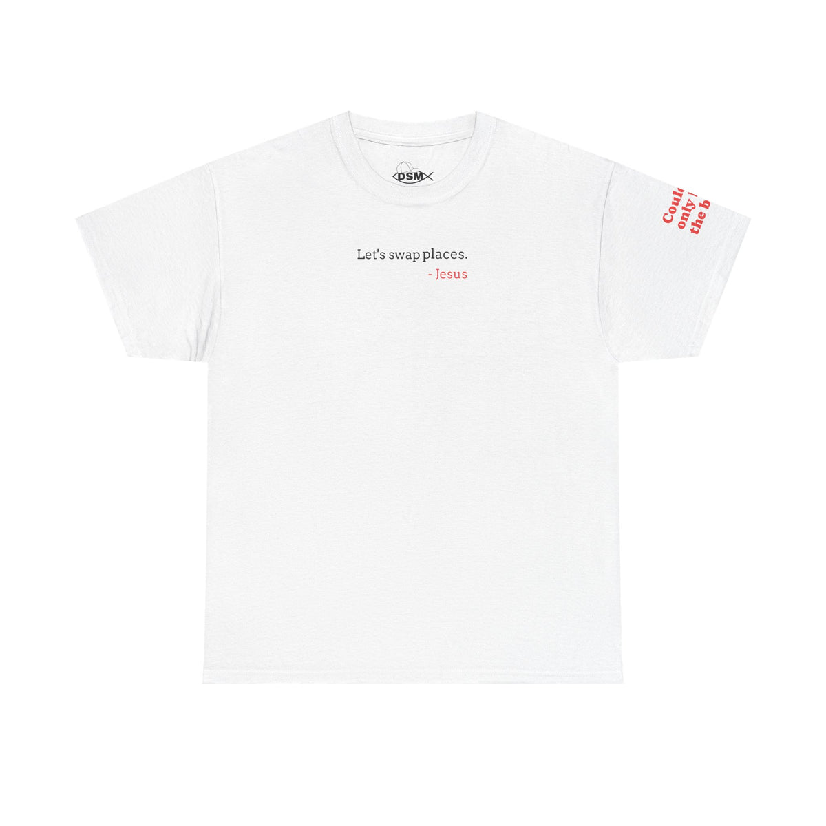 “Christ Died For Us” Unisex T-Shirt