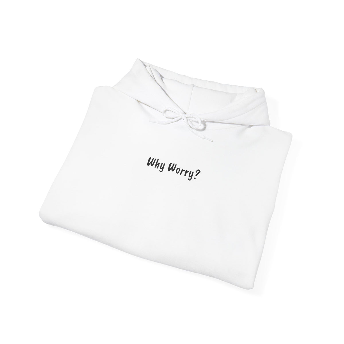 "Why Worry?" Unisex Lightweight Hoodie
