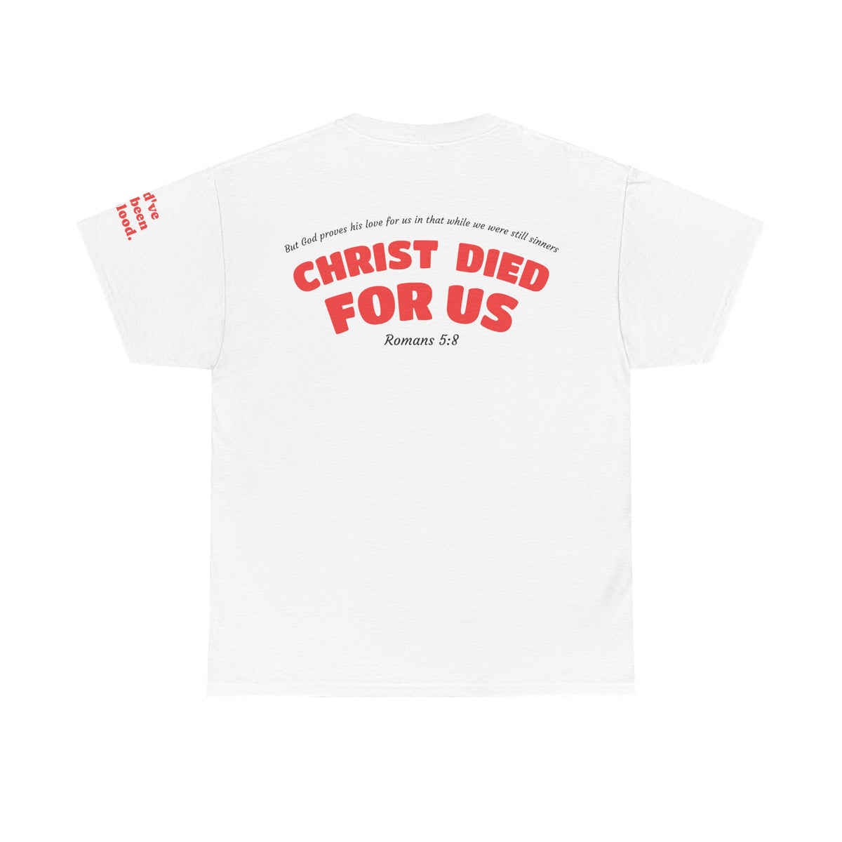 “Christ Died For Us” Unisex T-Shirt
