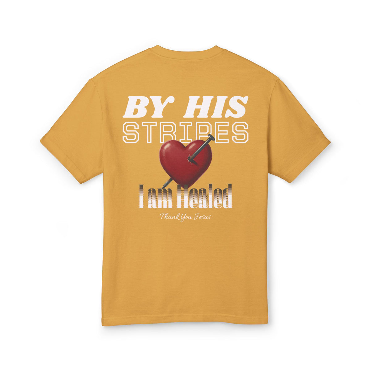 "By His Stripes" Unisex Heavyweight T-Shirt